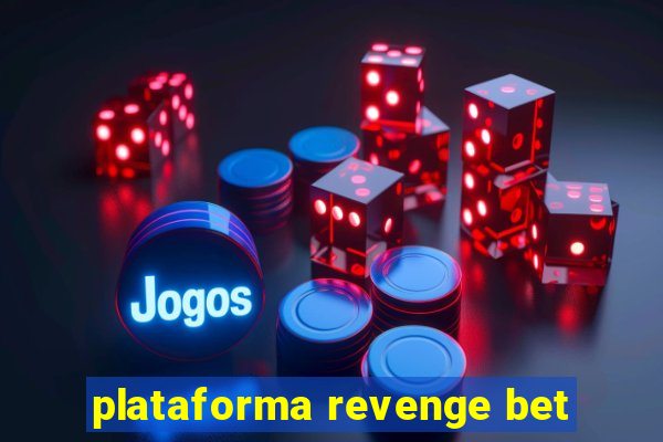 plataforma revenge bet